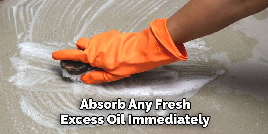Absorb Any Fresh Excess Oil Immediately