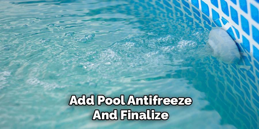 Add Pool Antifreeze and Finalize
