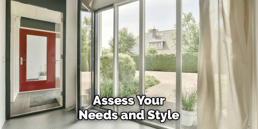 Assess Your Needs and Style