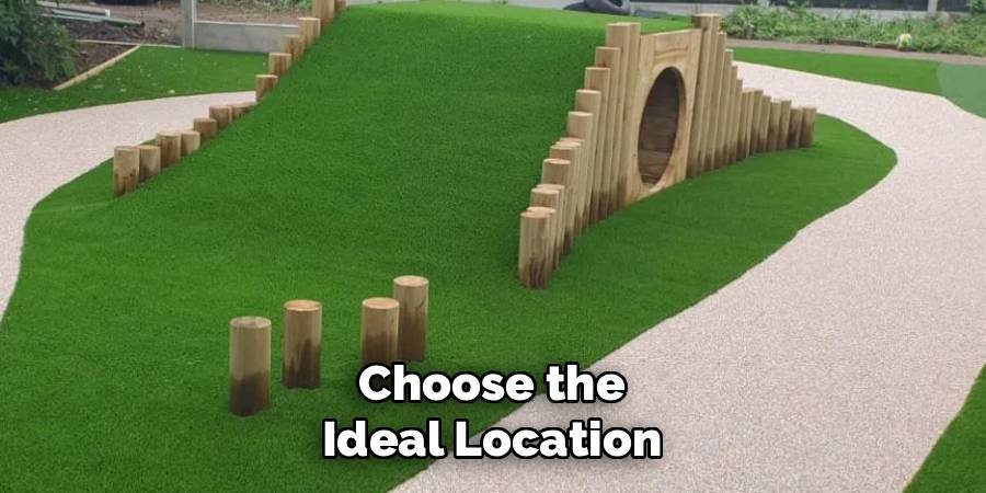 Choose the Ideal Location