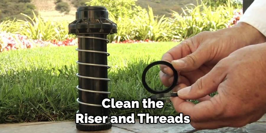 Clean the Riser and Threads
