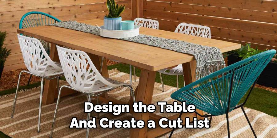 Design the Table and Create a Cut List