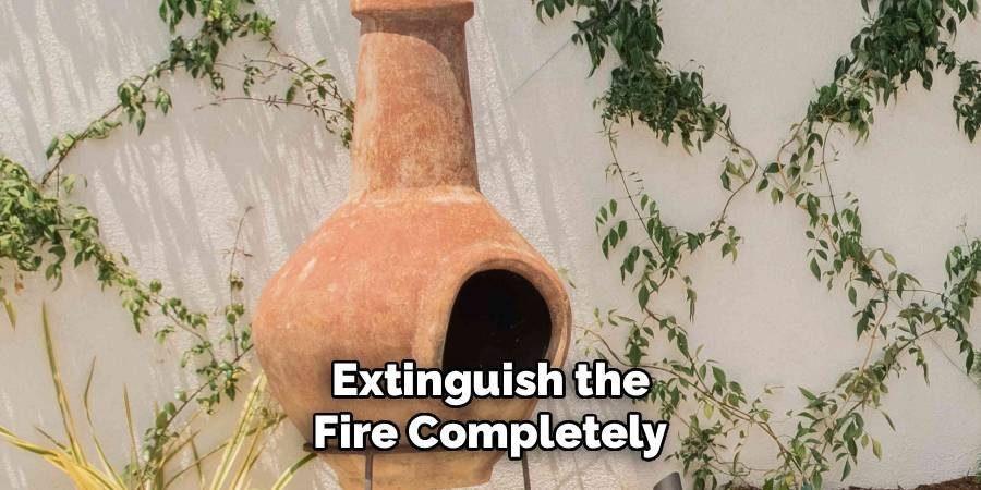 Extinguish the Fire Completely