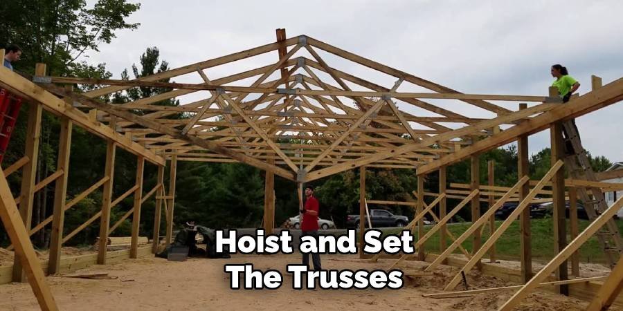 Hoist and Set the Trusses