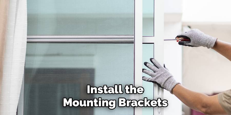 Install the Mounting Brackets
