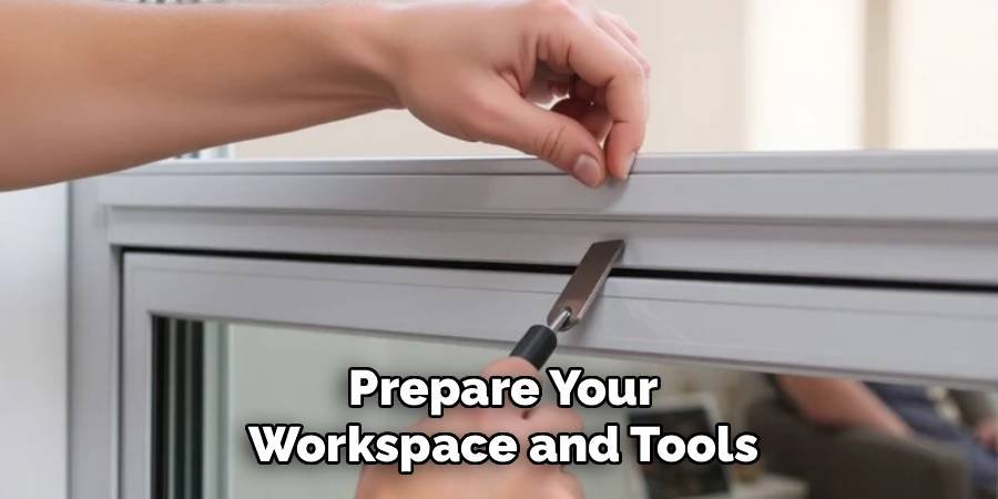 Prepare Your Workspace and Tools