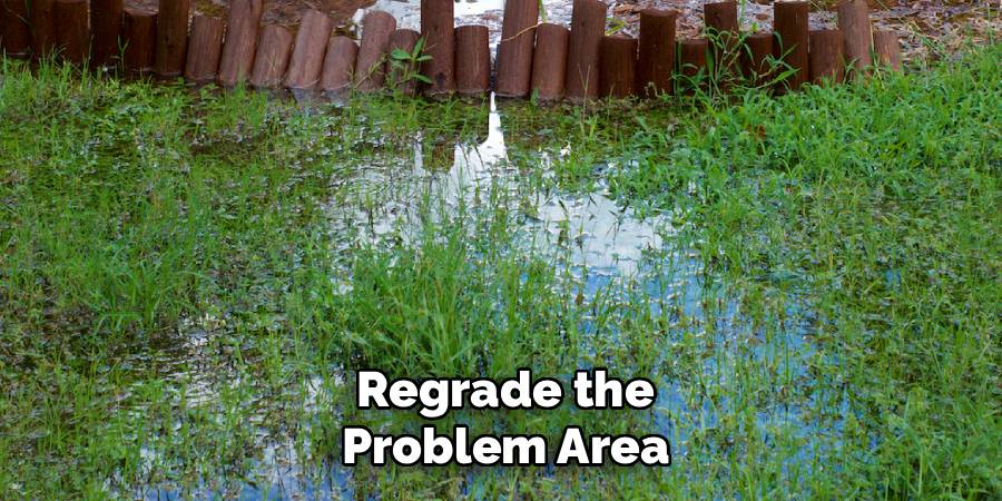 Regrade the Problem Area