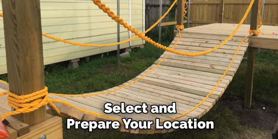 Select and Prepare Your Location