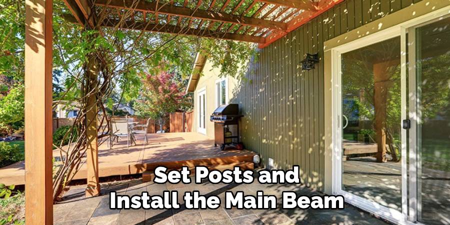 Set Posts and Install the Main Beam