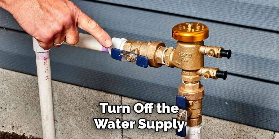 Turn Off the Water Supply