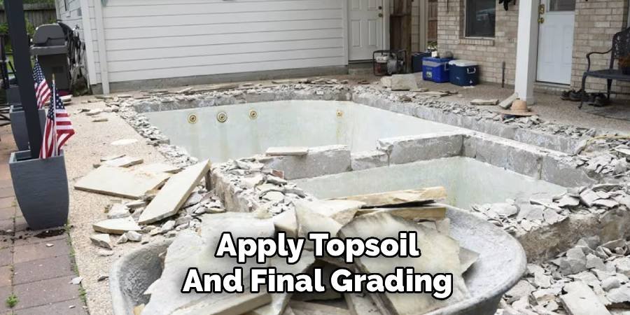 Apply Topsoil and Final Grading