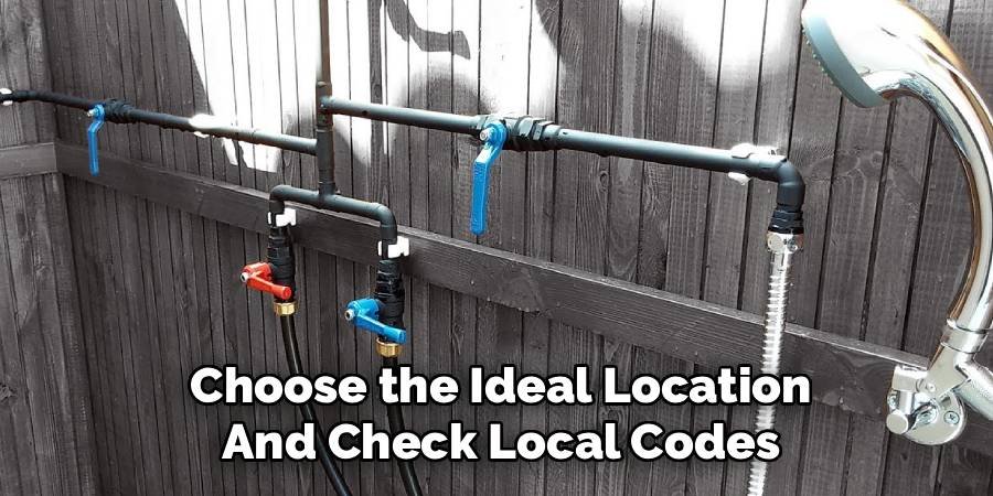 Choose the Ideal Location and Check Local Codes