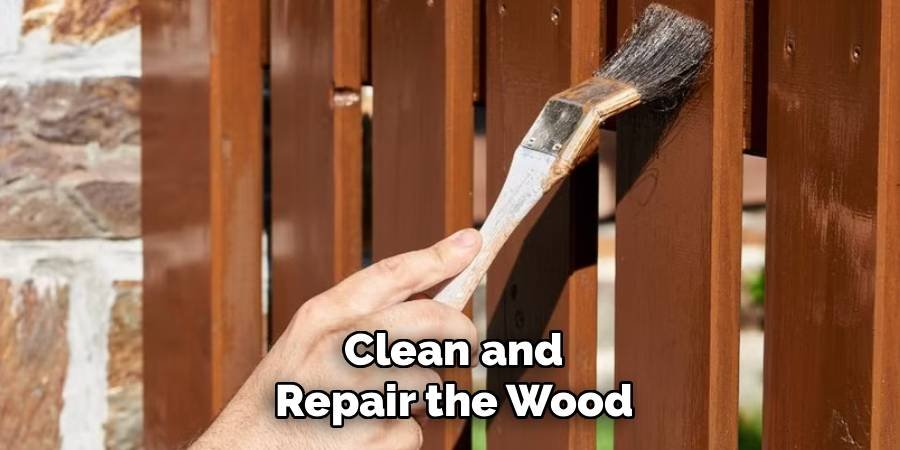 Clean and Repair the Wood