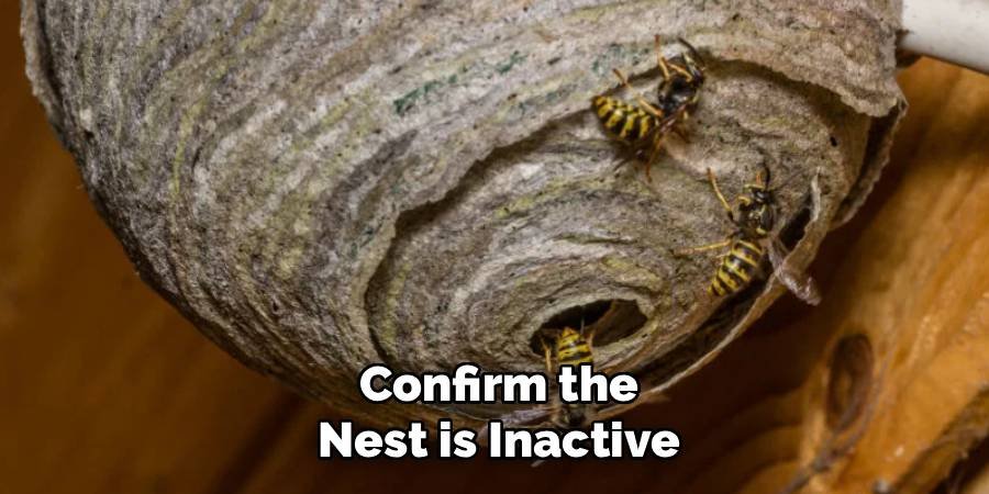 Confirm the Nest is Inactive