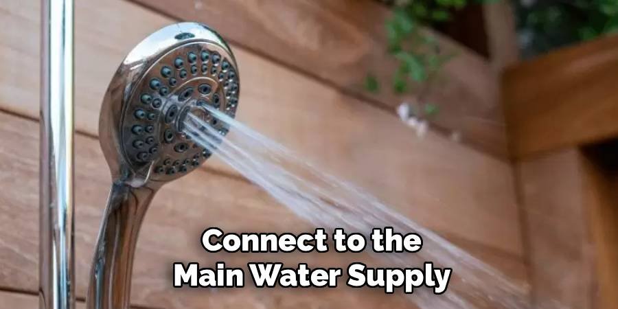 Connect to the Main Water Supply
