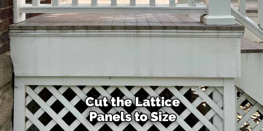 Cut the Lattice Panels to Size