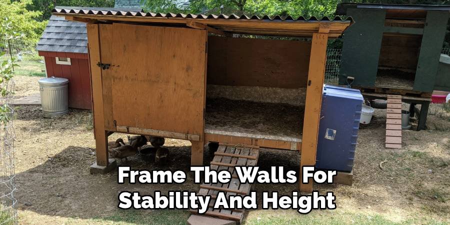 Frame The Walls For Stability And Height