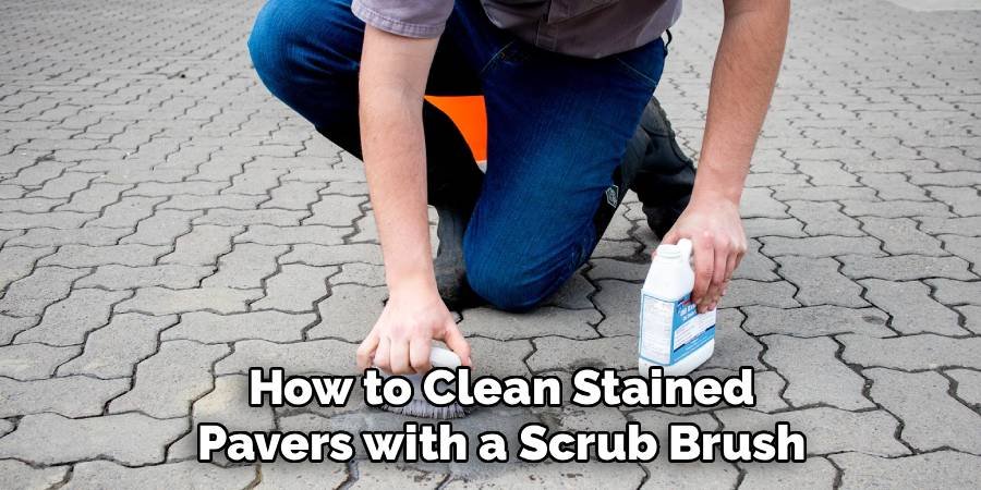 How to Clean Stained Pavers with a Scrub Brush