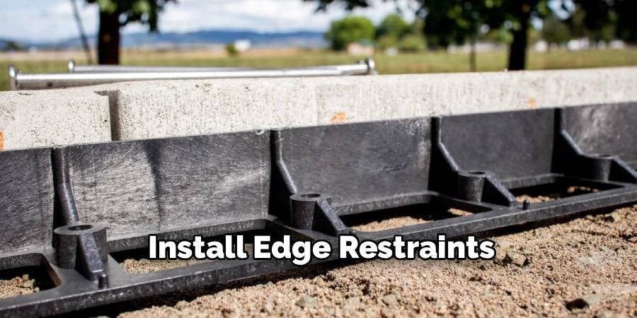 Install Edge Restraints