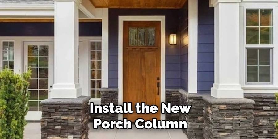 Install the New Porch Column