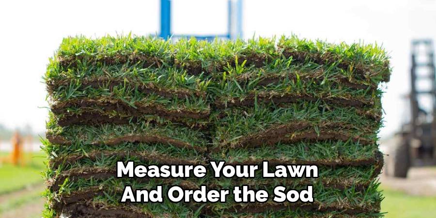 Measure Your Lawn and Order the Sod