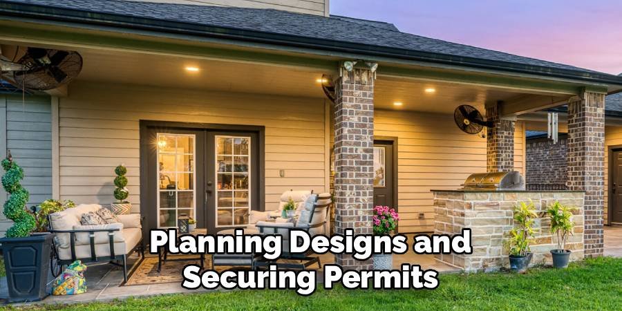 Planning Designs and Securing Permits