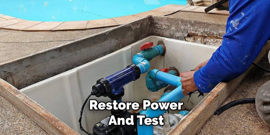 Restore Power and Test