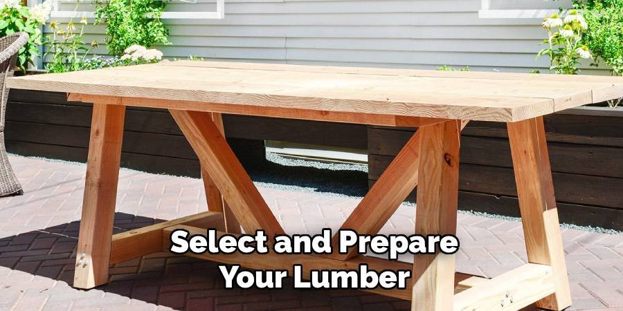 Select and Prepare Your Lumber