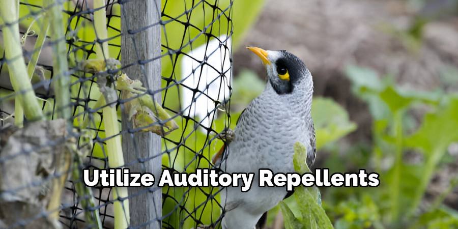 Utilize Auditory Repellents