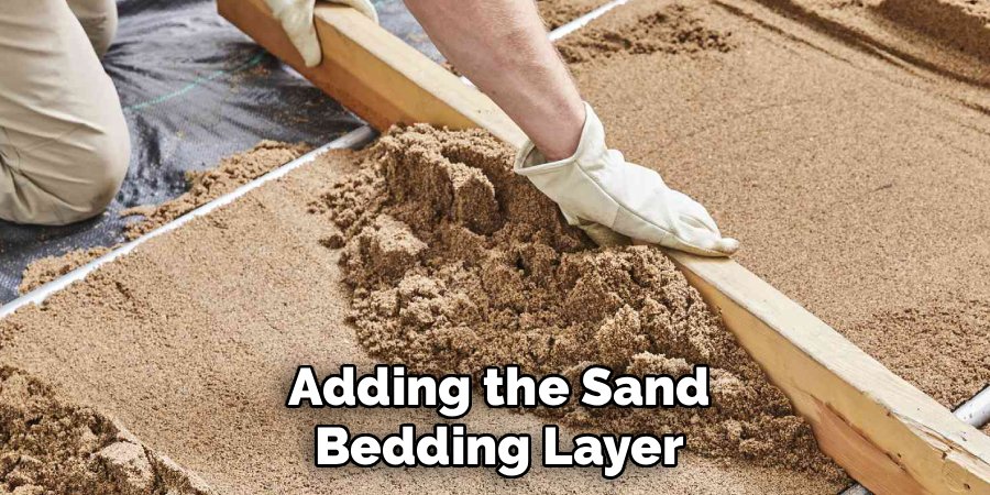 Adding the Sand Bedding Layer