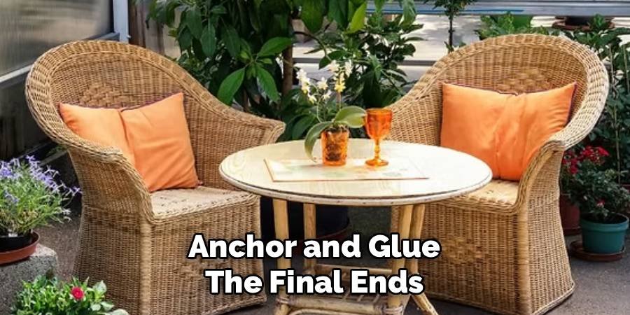 Anchor and Glue the Final Ends