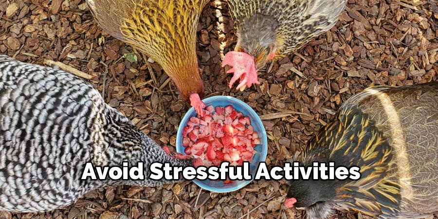 Avoid Stressful Activities