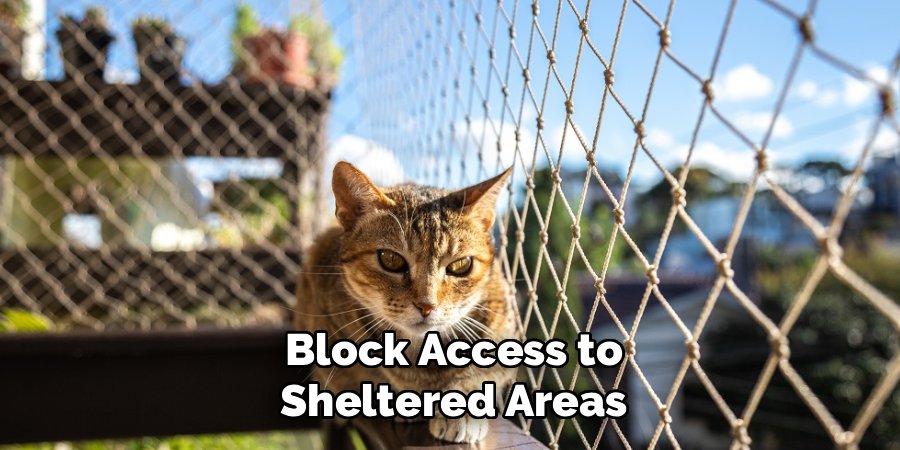 Block Access to Sheltered Areas