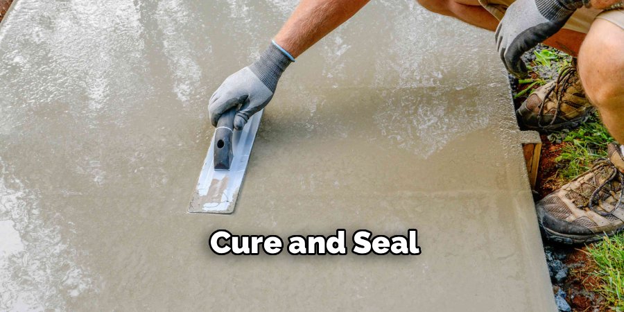Cure and Seal