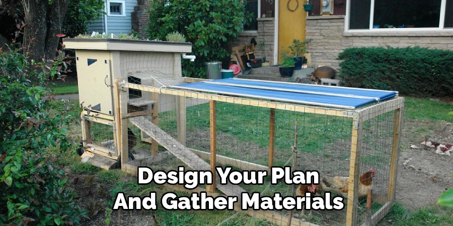 Design Your Plan and Gather Materials