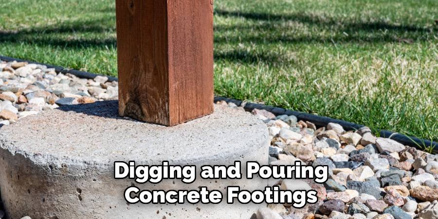 Digging and Pouring Concrete Footings