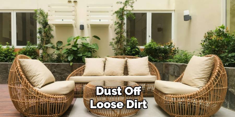 Dust Off Loose Dirt