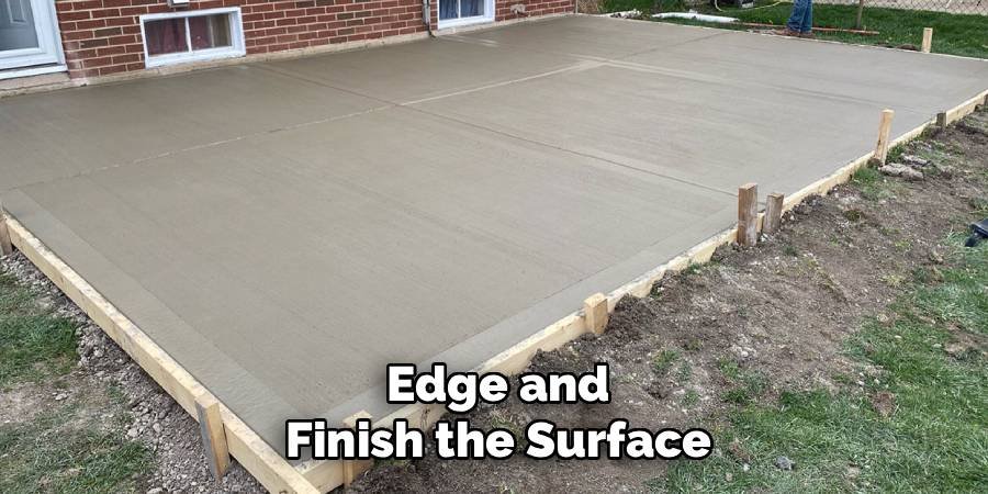 Edge and Finish the Surface
