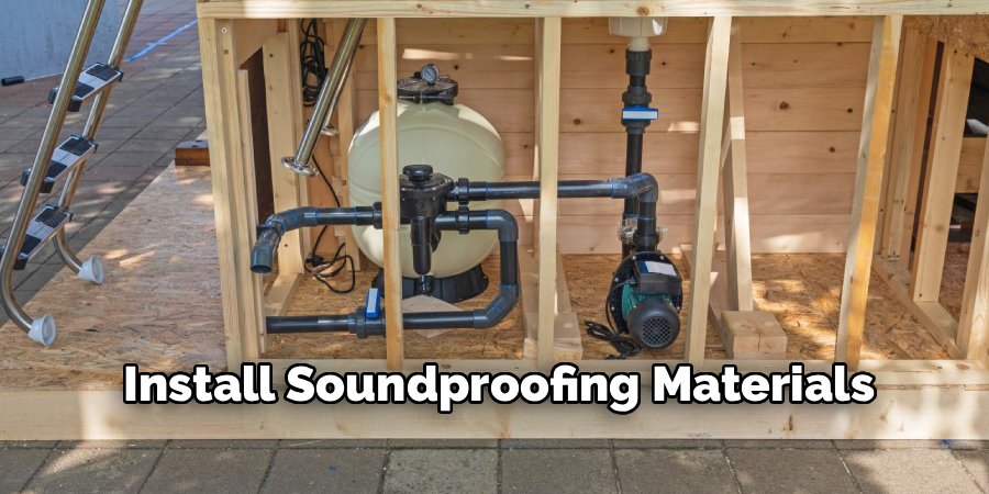 Install Soundproofing Materials