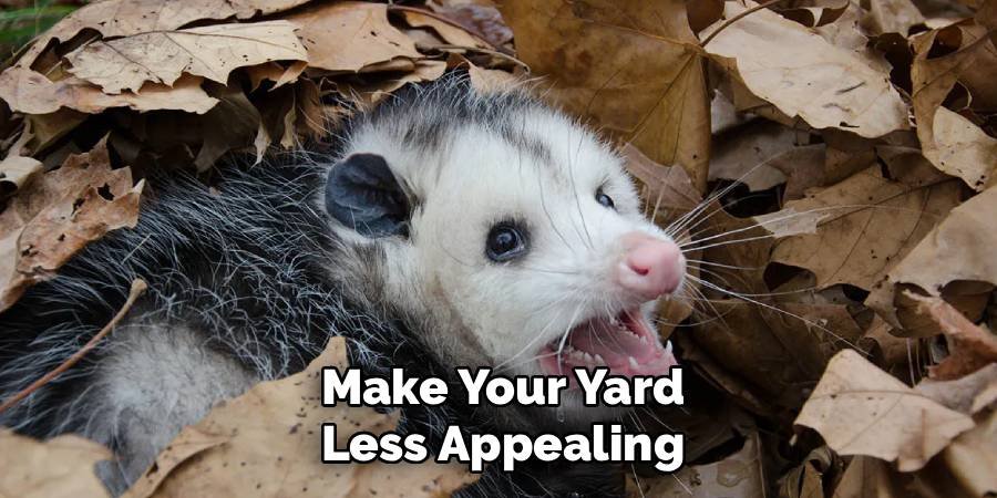 Make Your Yard Less Appealing