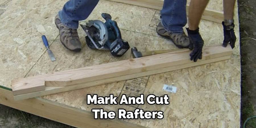 Mark And Cut The Rafters