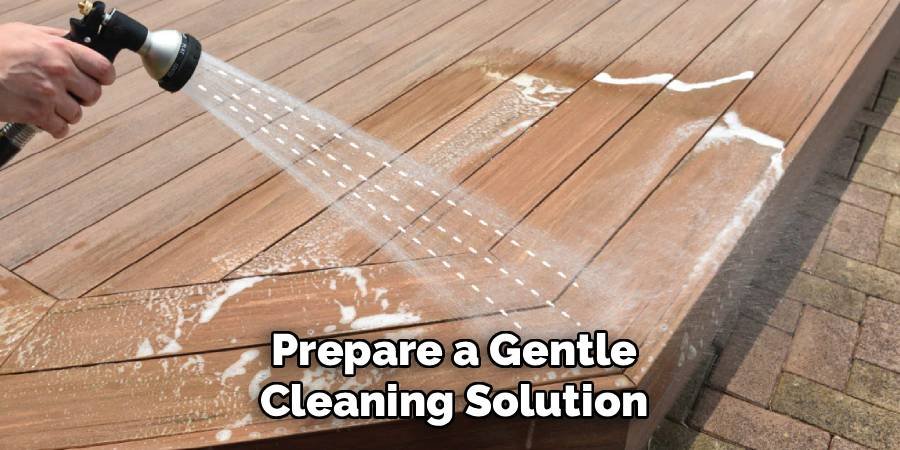 Prepare a Gentle Cleaning Solution