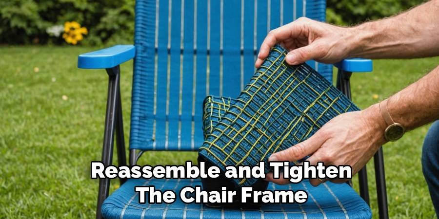 Reassemble and Tighten the Chair Frame