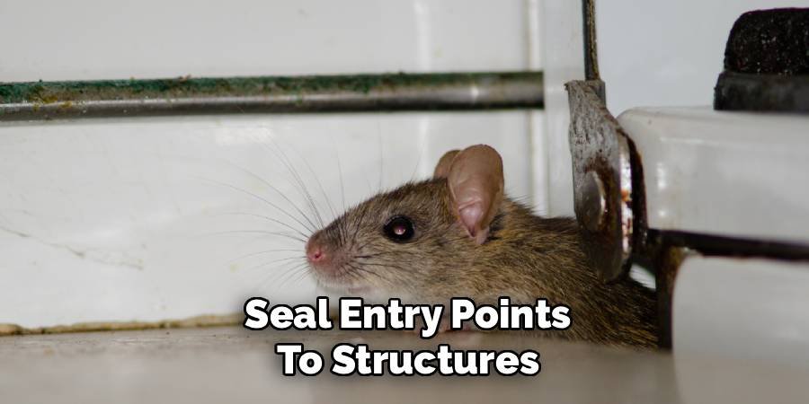 Seal Entry Points to Structures