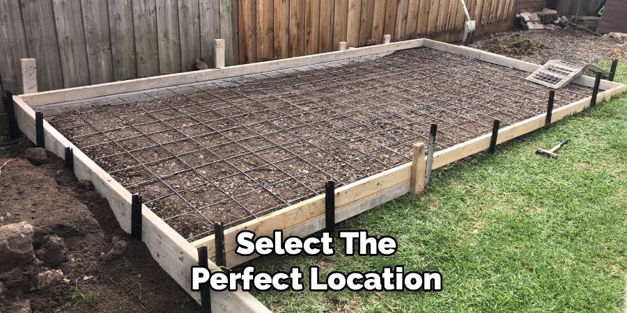 Select the Perfect Location