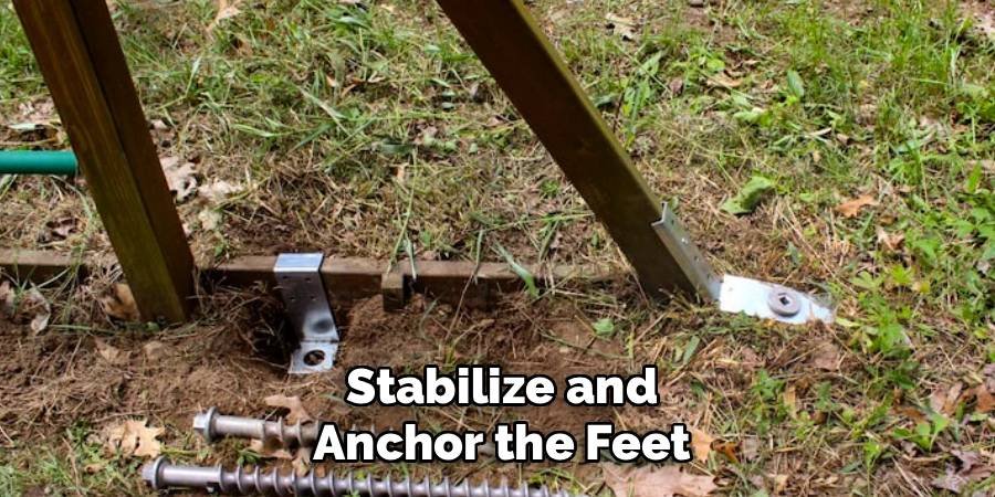 Stabilize and Anchor the Feet