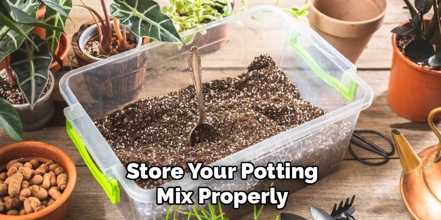 Store Your Potting Mix Properly