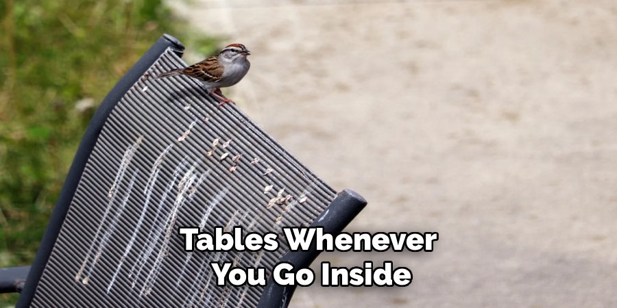 Tables Whenever
You Go Inside