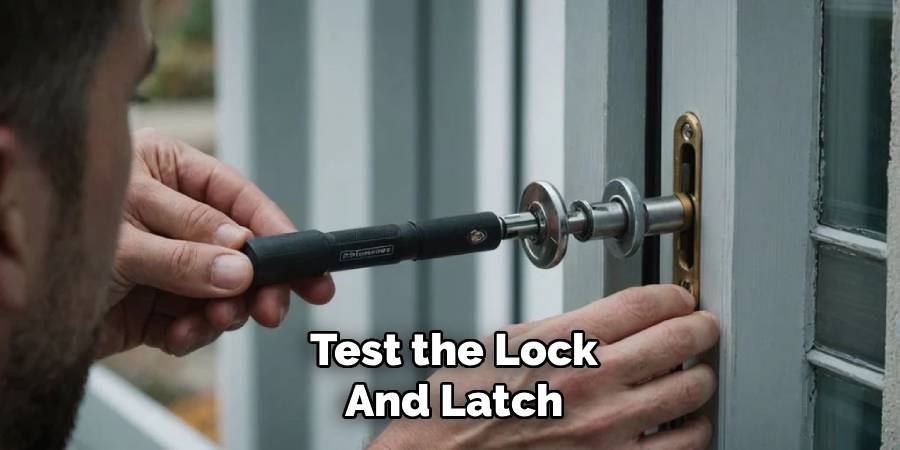 Test the Lock and Latch