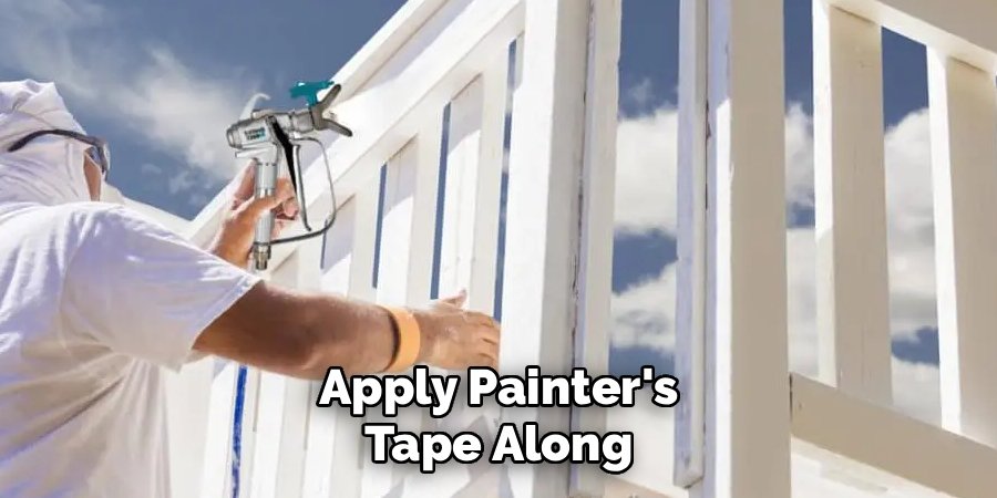 Apply Painter's
Tape Along